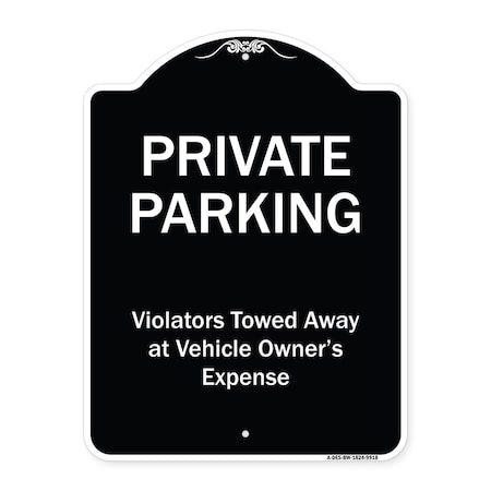 Signmission Designer Series-Private Parking Violators Towed Away Black & White, 24" x 18", BW-1824-9918 A-DES-BW-1824-9918
